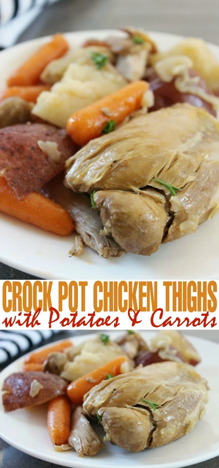 Crock Pot Chicken Thighs with Potatoes & Carrots