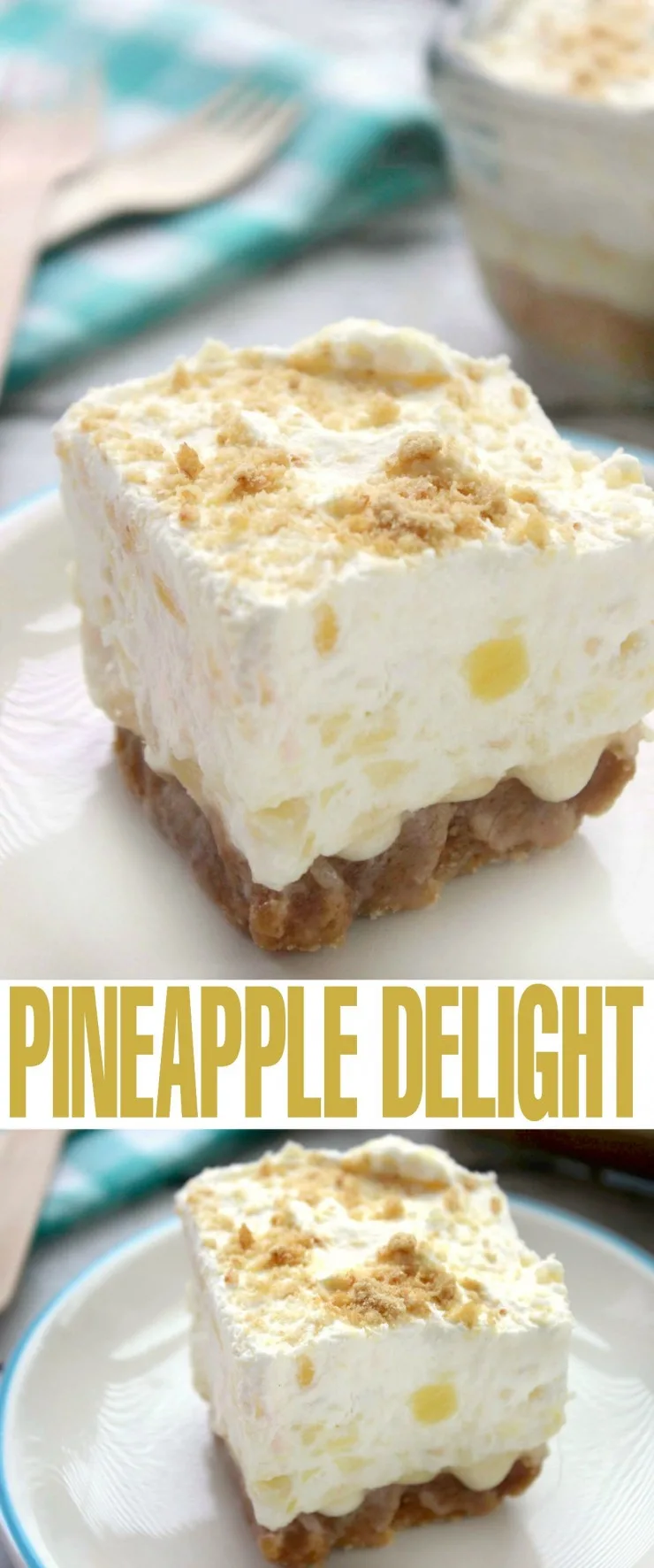Pineapple Delight is a luscious summer dessert perfect for serving guests!